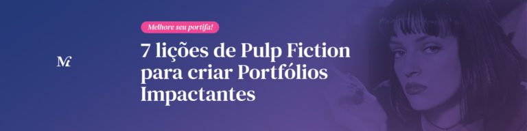Read more about the article 7 lições de “Pulp Fiction” para criar Portfólios Impactantes